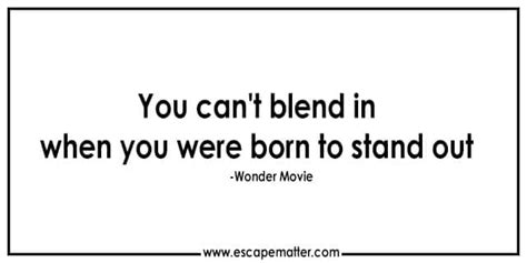 Wonder Movie Quotes | Inspirational Movie Quotes | Escape Matter ...