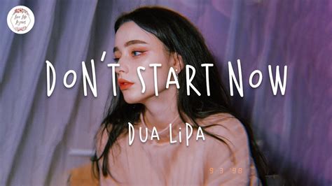 Dua Lipa - Don't Start Now (Lyrics) - YouTube