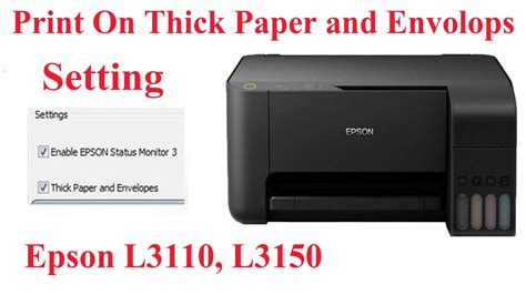 Epson L3110/L3150 Setting to Print On thick Paper and envolope - YouTube