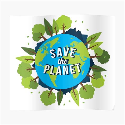 "Save The Planet Protect our Earth Day Planting Trees " Poster by ...