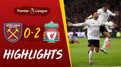 West Ham Vs Liverpool 0-2 Goals and Full Highlights – 2020