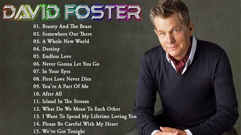 David Foster Greatest Hits Full Album - Best Duets Male and Female Song ...