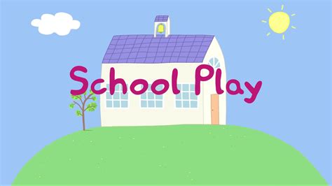 School Play | Peppa Pig Wiki | Fandom