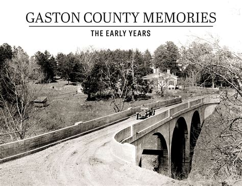 Gaston County Memories: The Early Years