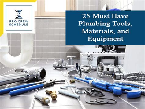 25 Must Have Plumbing Tools, Materials, and Equipment | PRO CREW SCHEDULE