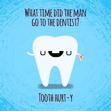 Dentist Office Tooth Post Dental Office Teeth Memes Quotes Funny Cute ...