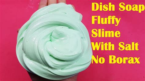 Dish Soap Fluffy Slime With Salt No Borax - YouTube