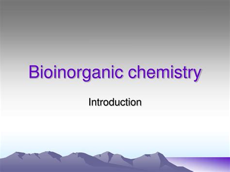 PPT - Bioinorganic chemistry PowerPoint Presentation, free download ...