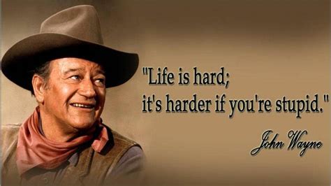 John Wayne Quotes Life Is Tough