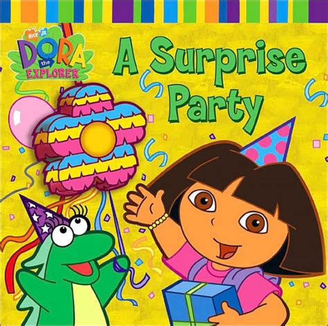 Surprise Party (Dora the Explorer Series) by Lauryn Silverhardt, Josie ...