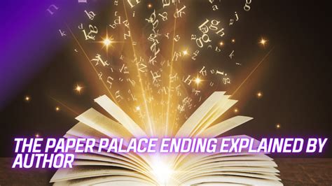 The Paper Palace Ending Explained By Author - Endante