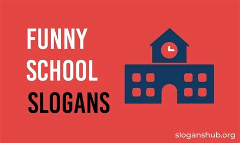 65 Funny School Slogans You'll Love