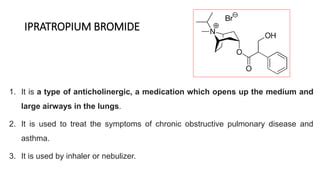 Structure and mechanism of action of Drugs for the treatment of asthma.pptx