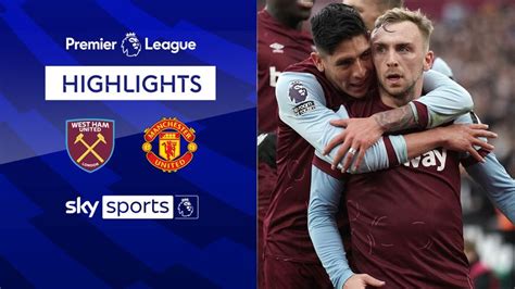 West Ham 2-0 Manchester Utd | Premier League highlights | Football News ...