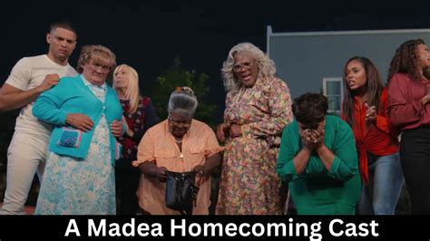 A Madea Homecoming Cast (Today Update) - Brief Introduction?