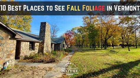 10 Best Places to See Vermont Fall Foliage in 2024