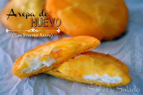 Sweet y Salado: Arepa de Huevo (Egg Stuffed Arepa)