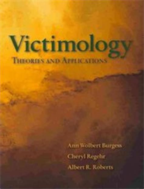 Victimology: Theories And Applications 1st edition | Rent 9780763772109 ...