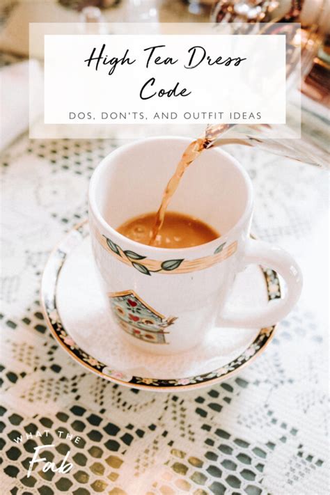 High Tea Dress Code: Dos, Don'ts, and Outfit Ideas