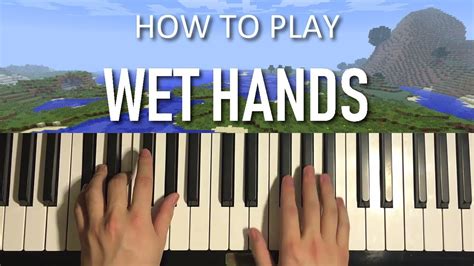 HOW TO PLAY - Minecraft - Wet Hands - C418 (Piano Tutorial Lesson ...