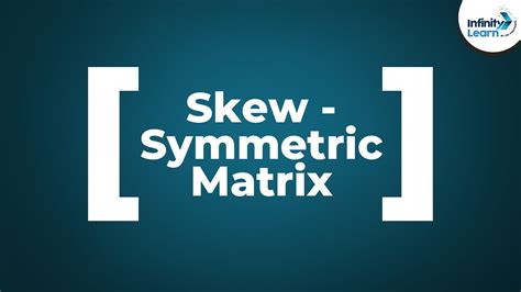 Skew-symmetric Matrix - YouTube