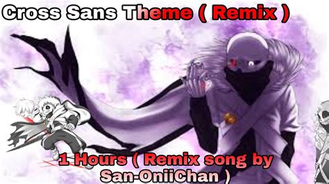 Cross Sans Theme - 1 Hours ( by San-OniiChan ) - YouTube