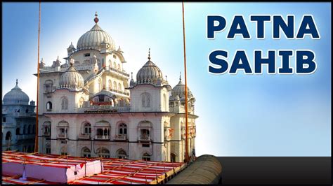 Indian Temple - Darshan Of Patna Sahib - Indian Gurudwara Tours - YouTube