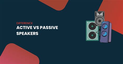 Active vs Passive Speakers: All You Need To Know - GenderLess Voice