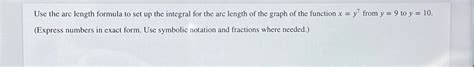 Solved Use the arc length formula to set up the integral for | Chegg.com