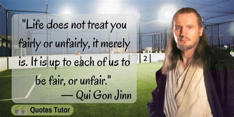 Qui Gon Jinn Quotes - The Balance Of The Force - Quotes Tutor