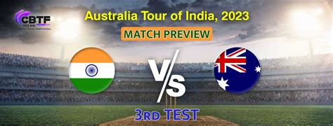 Australia tour of India, 2023: India vs Australia, 3rd Test, Preview