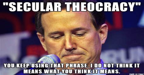 Rick Santorum: Obama has Established a Secular Theocracy | Michael Stone