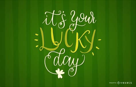 Your Lucky Day Lettering Design Vector Download