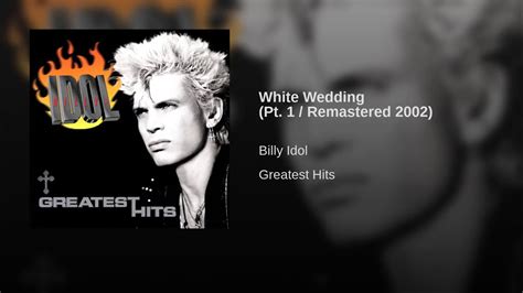 Billy Idol - White Wedding (Remastered) - YouTube