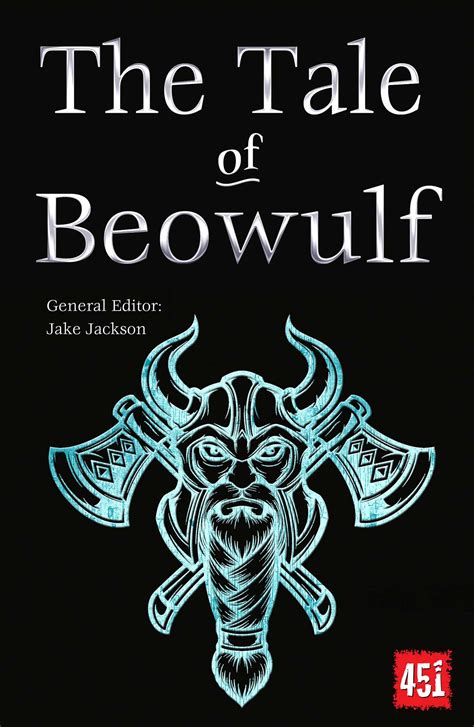 The Tale of Beowulf: Epic Stories, Ancient Traditions by Jake Jackson ...