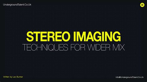 Stereo Imaging: Techniques for Wider Mix