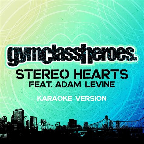 Stereo Hearts Album Cover by Gym Class Heroes