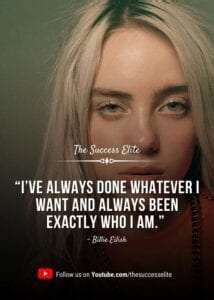 Top 35 Inspiring Billie Eilish Quotes To Do What You Love