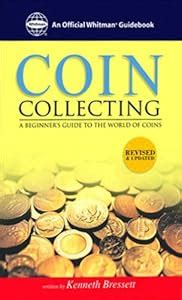 The Whitman Coin Guide to Coin... book by Kenneth E. Bressett