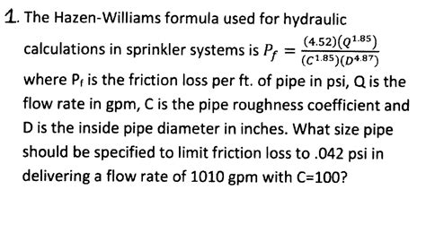 Solved 1. The Hazen-Williams formula used for hydraulic | Chegg.com