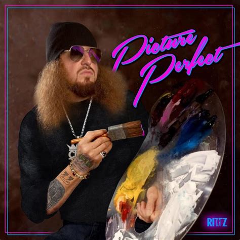 Rittz - Picture Perfect Lyrics and Tracklist | Genius