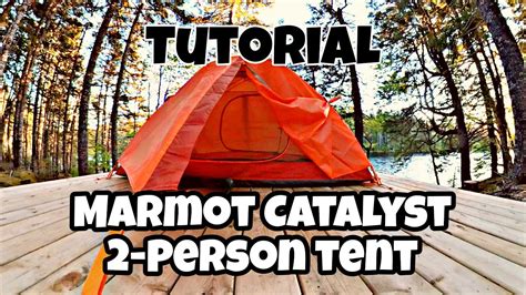 Marmot Catalyst 2-Person Tent TUTORIAL. I LOVE THIS TENT!!! - YouTube