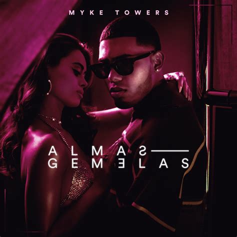 Songs Similar to ALMAS GEMELAS by Myke Towers - Chosic