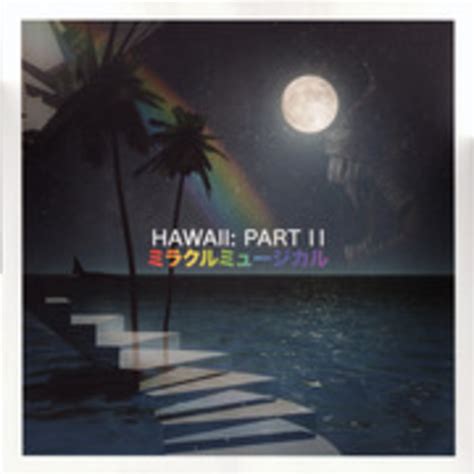 ミラクルミュージカル - Hawaii: Part II (Vinyl Rip) : Miracle Musical : Free ...