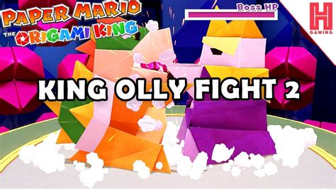 How To Beat King Olly Boss Fight 2 - Paper Mario: The Origami King ...