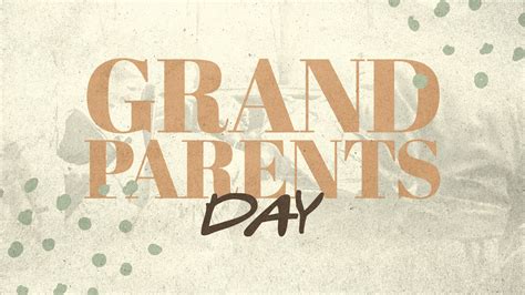 Grandparents Day - Tucson Baptist Church