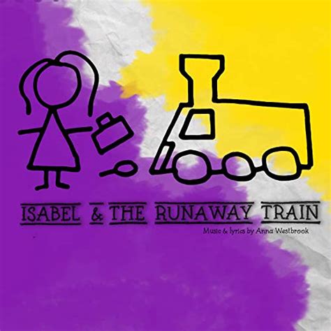 Amazon Music - Isabel and the Runaway Train CastのIsabel and the Runaway ...