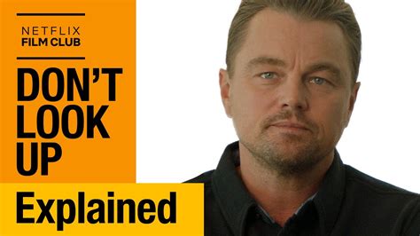 Leonardo DiCaprio Explains Don't Look Up | Netflix :: GentNews