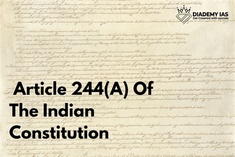 Article 244(A) of the Indian Constitution |Sixth Schedule - DIADEMY IAS