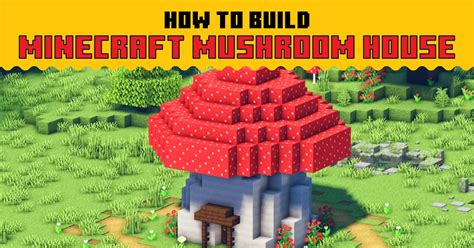 How to Make a Minecraft Mushroom House